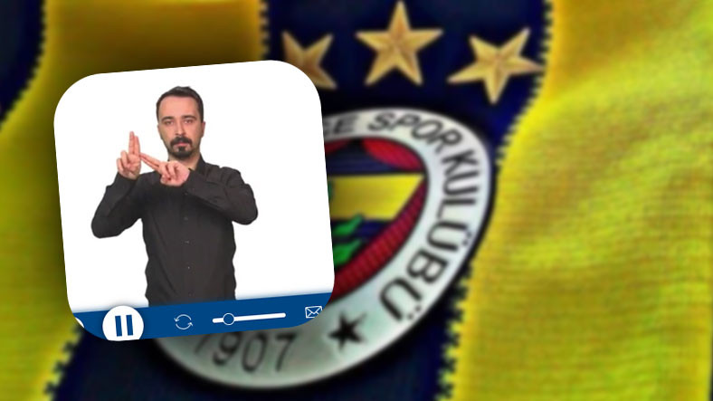 Fenerbahçe'den Tüm İnternete Örnek Olacak Uygulama: Tüm Yazılar Yapay Zekâ ile İşaret Diline Çevriliyor