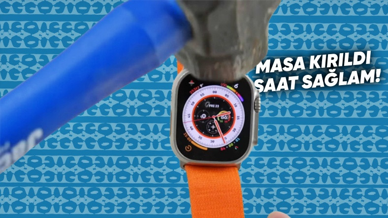 28 Bin TL'lik Apple Watch Ultra Sağlamlık Testine Girdi: Masa Kırıldı, Saat Sağlam Kaldı! [Video]