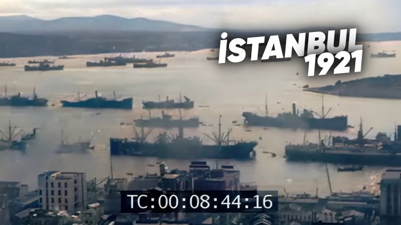 İstanbul'un Yüz Yıl Önce Havadan Çekilen Videosu Renklendirildi: Boğazda İşgal Gemileri...