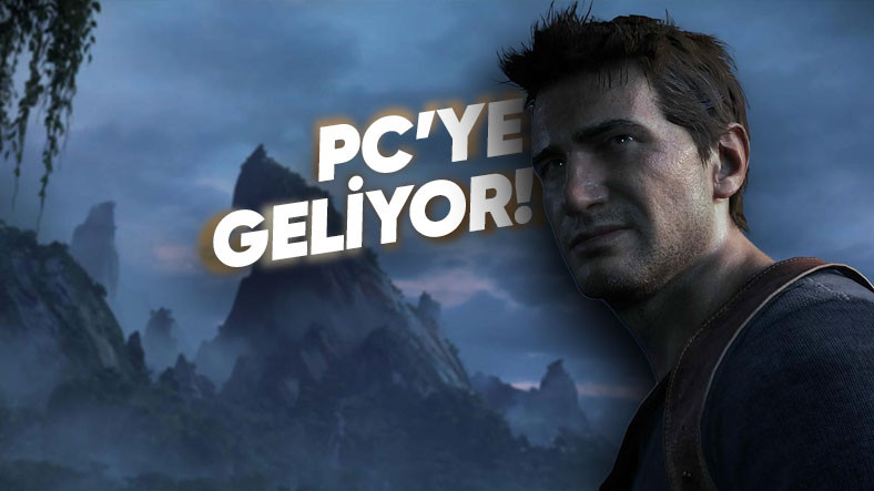 Uncharted Serisi PC'ye Geliyor! İşte Keyiflendiren Türkiye Fiyatı, Sistem Gereksinimleri ve Çıkış Tarihi