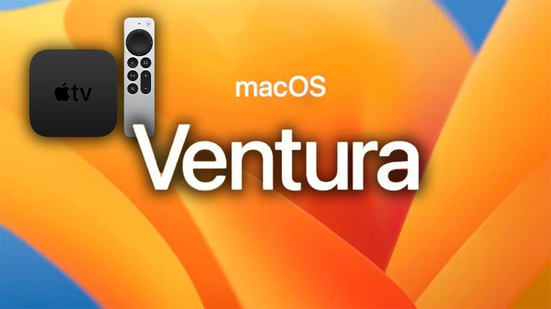 MacOS Ventura ve Yeni Apple TV 4K Tanıtıldı: İşte Yeni MacOS’in Tüm Özellikleri