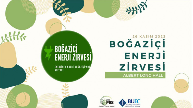 Boğaziçi Üniversitesi Elektroteknoloji Kulübü’nün Düzenlediği Boğaziçi Enerji Zirvesi 26 Kasım’da Düzenlenecek