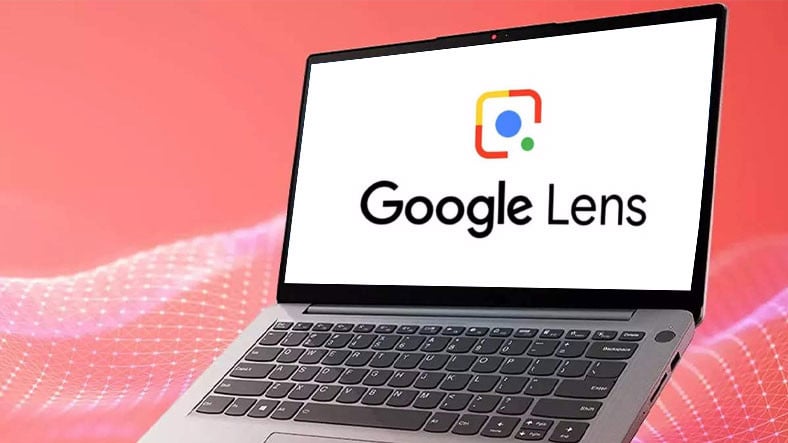 FBI Gibi Uygulama Google Lens, Bilgisayarlara Geldi: Nasıl Kullanılır?