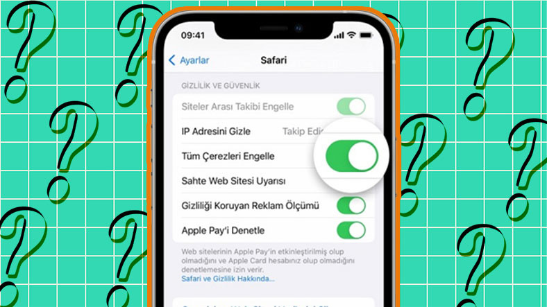 iPhone Safari Çerez Kullanımı Aktif Etme ve Engelleme Nasıl Yapılır?