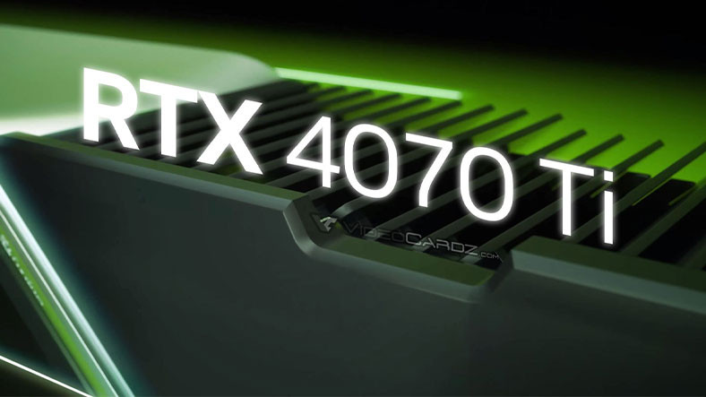 NVIDIA’nın Olaylı Ekran Kartı RTX 4070 Ti, Beklenenden Çok Daha Ucuza Satılabilir