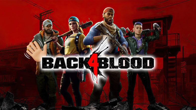 ‘Yeni Left 4 Dead’ Denilen Back 4 Blood İçin Yolun Sonu Gözüktü: Daha Fazla 'İçerik' Yayınlanmayacak