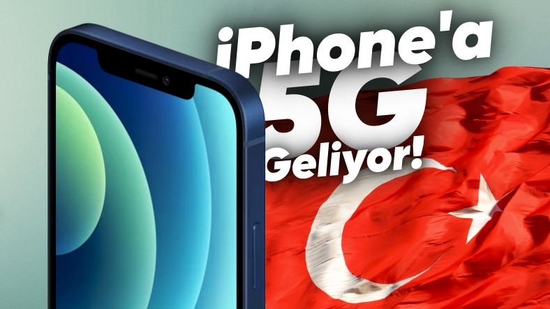 Türkiye'deki iPhone'lara 5G Geliyor! Peki Nerede, Nasıl Kullanabiliriz? Ek Ücret Ödeyecek miyiz?