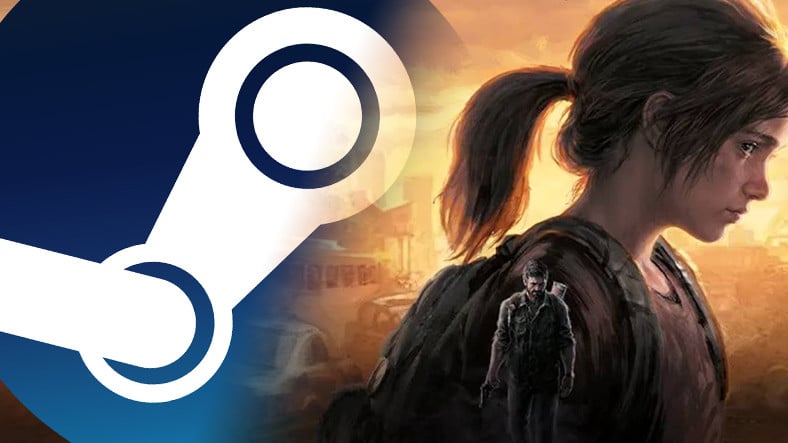Steam, Türkiye'de En Çok Satılan Oyunları Açıkladı: The Last of Us: Part 1 Listede!