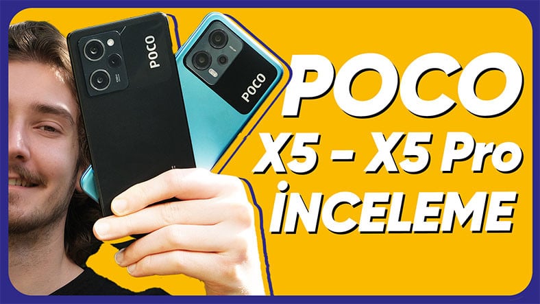 POCO X5 ve X5 Pro İncelemesi