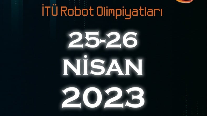 İTÜ Robot Olimpiyatları 25-26 Nisan Tarihinde Başlıyor