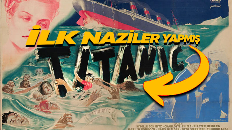 Nazilerin Propaganda Gayesiyle Çektiği Titanik Sineması Hakkındaki Enteresan Gerçekler: Direktörü Kendini Asmış!