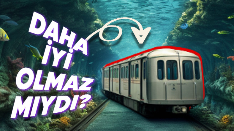 Marmaray, Hayal Ettiğimiz Üzere Neden Camdan Bir Tünelin İçine Yapıl(a)madı?