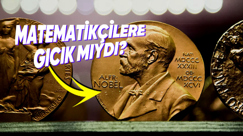 Matematik Alanında Neden Nobel Mükafatı Verilmediği Hakkındaki Birbirinden Farklı Savlar