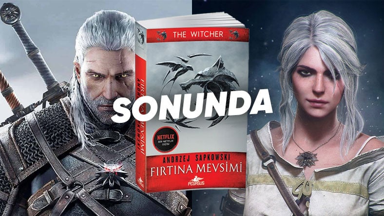 The Witcher Serisinin Çok Beklenen Son Romanı “Fırtına Mevsimi” de Türkçeye Çevrildi