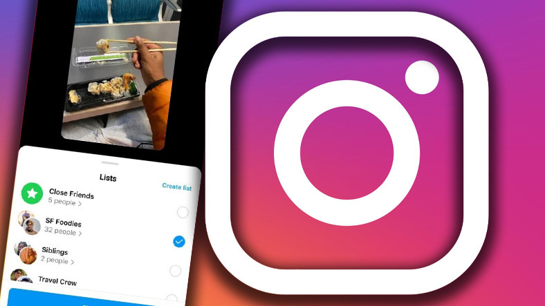 "Yakın Arkadaş" Bölümü Sona Eriyor: Instagram Öyküleri İçin Birden Çok Liste Oluşturulabilecek